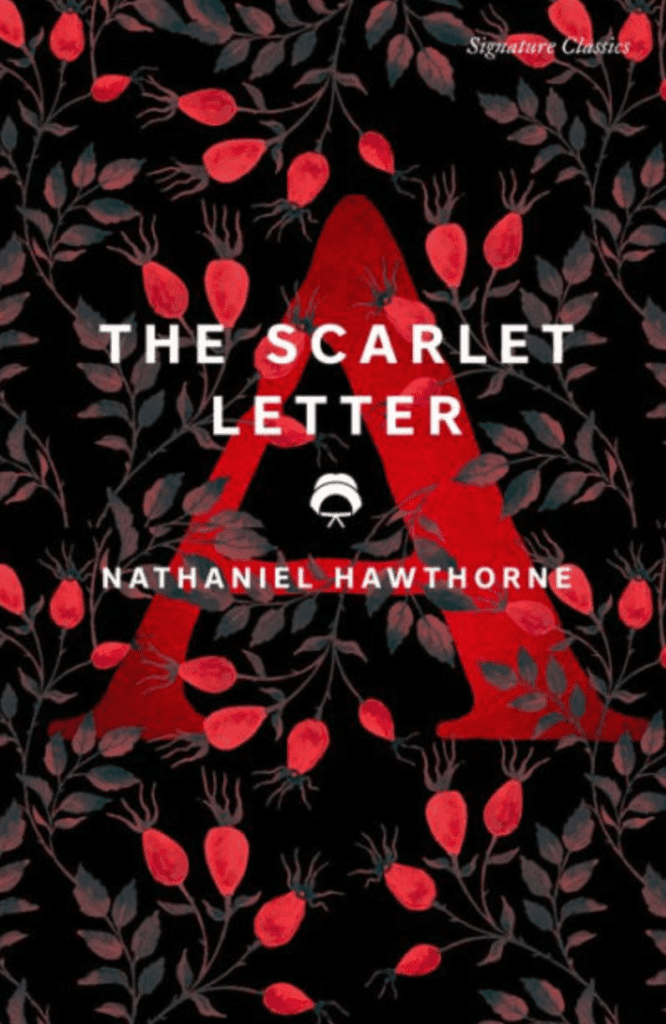 The Scarlet Letter by Nathaniel Hawthorne
