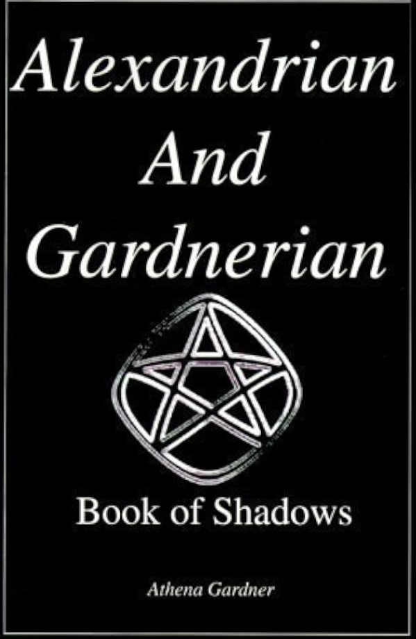 Learn Wicca Alexandrian and Gardnerian book of shadows by Athena Gardner